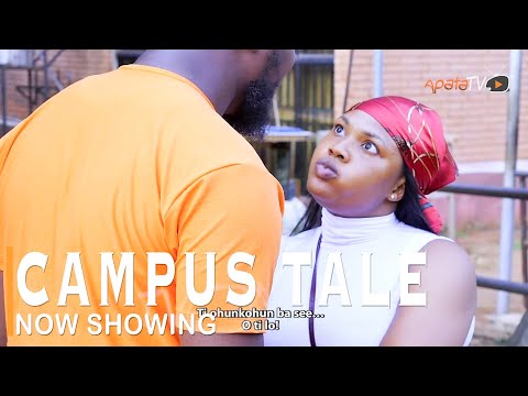 Campus Tale – Yoruba Movie (2022)