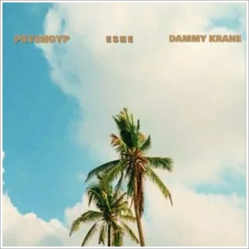 Dammy Krane - Eshe ft. PsychoYP