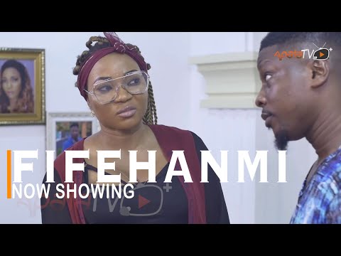 Fifehanmi – Yoruba Movie (2022)