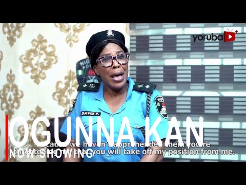 Ogunna Kan – Yoruba Movie (2022)