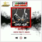 Oritse Femi ft. Skales - Oro Aje 2