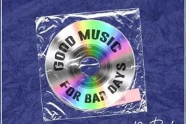 B-Red – Good Music For Bad Days (EP)