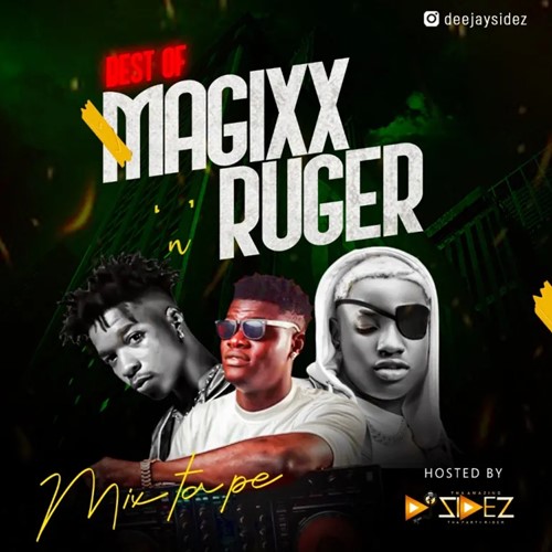 DJ Sidez - Best of Ruger and Magixx Mixtape