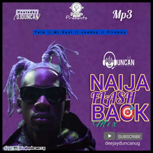 DJ Duncan - Naija Flashback Mix