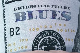 G Herbo Ft. Future – Blues