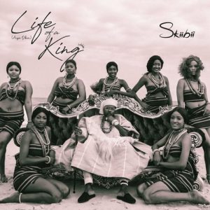Skiibii - Life Of A King (Aiye Oba) EP