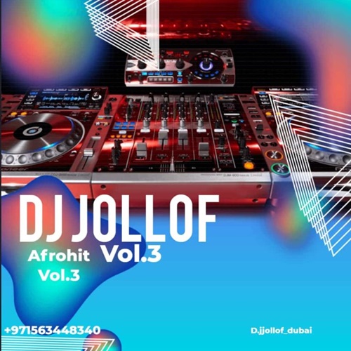 DJ jollof - Afrohit Mix (Vol.3)