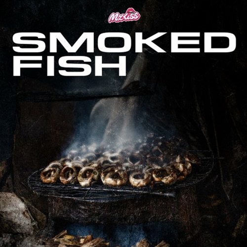 Mz Kiss - Smoked Fish