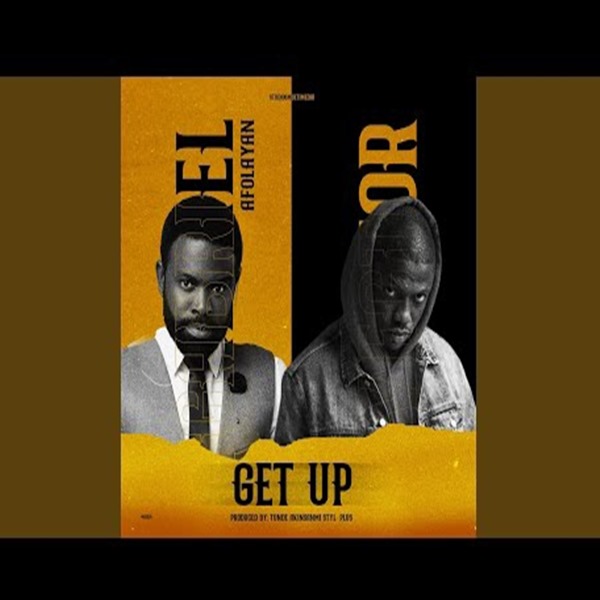 Gabriel Afolayan ft. Vector - Get Up