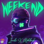 Mohbad - Weekend ft. Imole