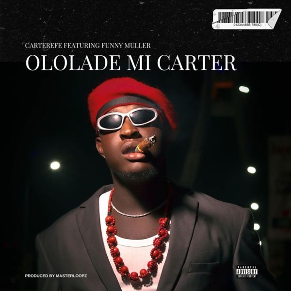 Carter Efe - Ololade Mi Carter ft. Funny Muller