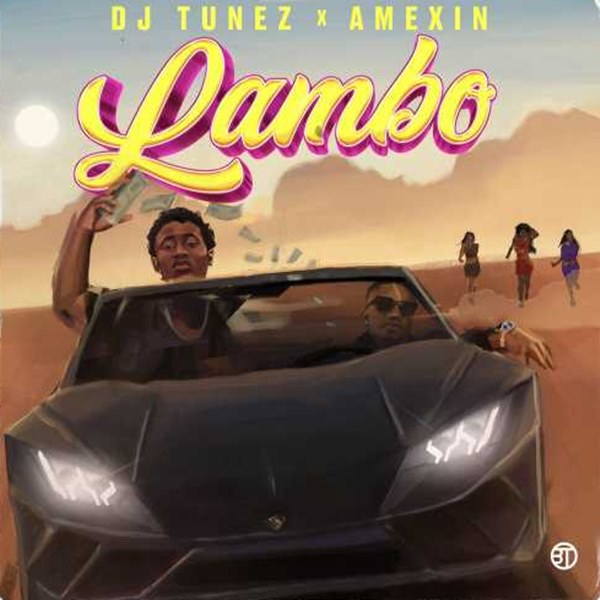 DJ Tunez & Amexin - Lambo