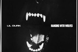 Lil Durk – Hanging With Wolves