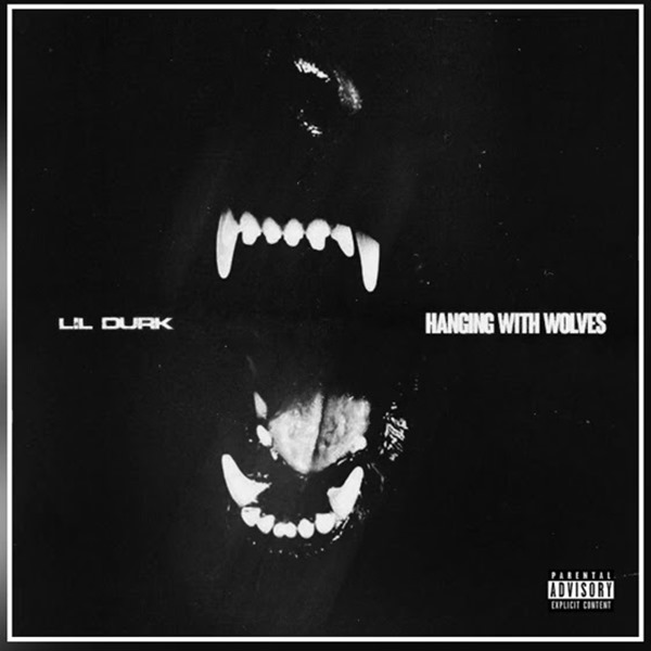 Lil Durk - Hanging With Wolves