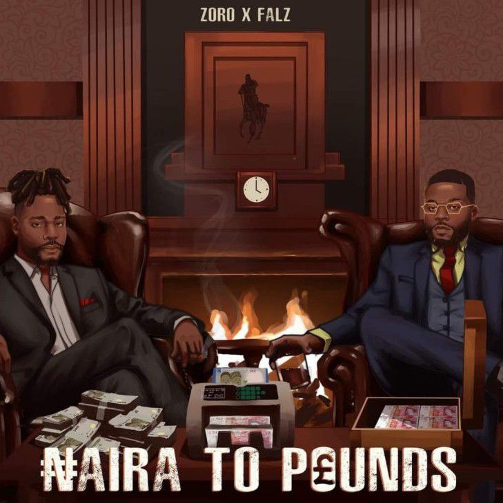 Zoro ft. Falz - Naira To Pounds