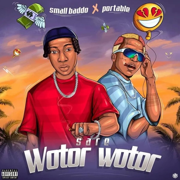 Small Baddo ft. Portable – Sare Wotor Wotor