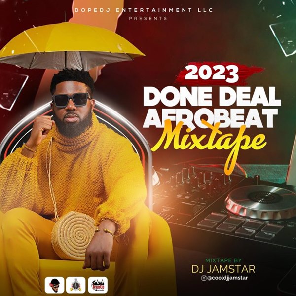 Cool DJ Jamstar – 2023 Done Deal Afrobeat Mixtape