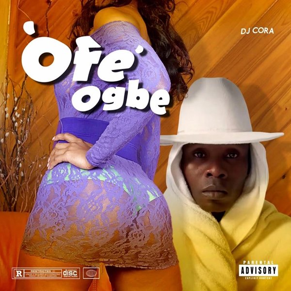 DJ CORA - Ofe Ogbe