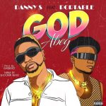 Danny S ft. Portable - God Abeg