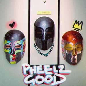 Pheelz - Pheelz Good