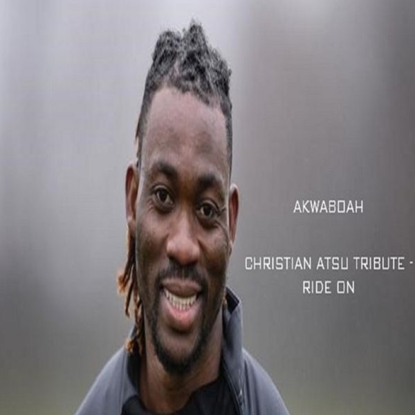 Akwaboah – Christian Atsu Tribute (Ride on)