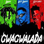 BNXN ft. Kizz Daniel & Seyi Vibez - Gwagalada