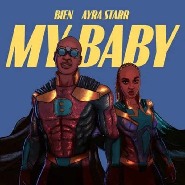 Bien ft. Ayra Starr – My Baby