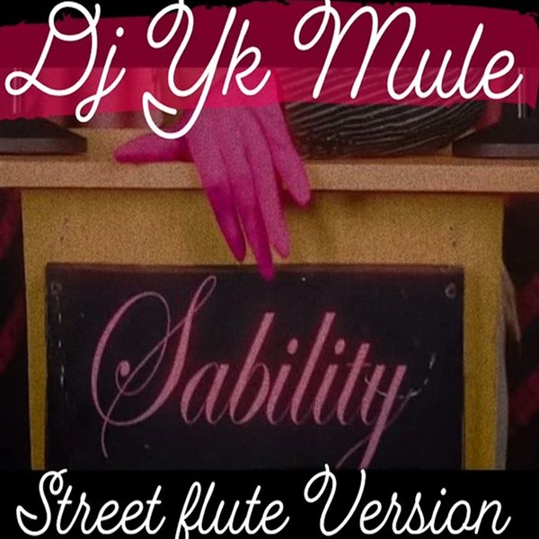 DJ YK Mule – Sability Street Flute