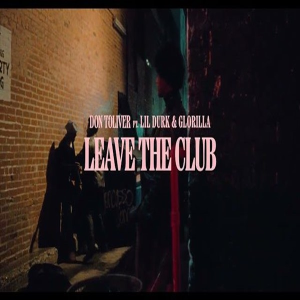 Don Toliver ft. Lil Durk, GloRilla – Leave The Club