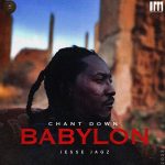 Jesse Jagz - Chant Down Babylon