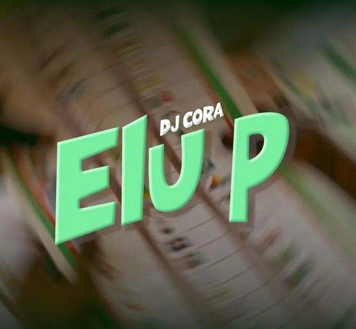 DJ Cora – Elu P