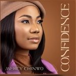 Mercy Chinwo - Confidence