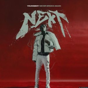 YoungBoy Never Broke Again - Next