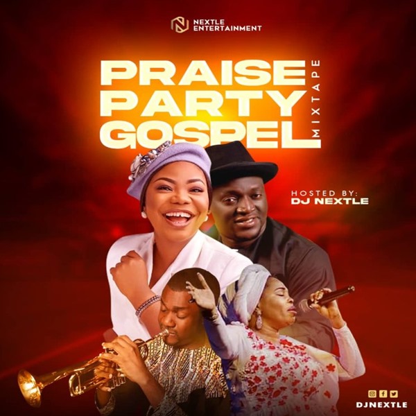 DJ Nextle – Praise Party Gospel Mixtape