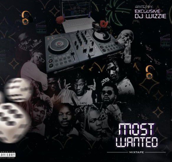 DJ Wizzie – Most Wanted Mixtape