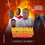 GOSPEL MIXTAPE: DJ Virgin - Spiritual Worship