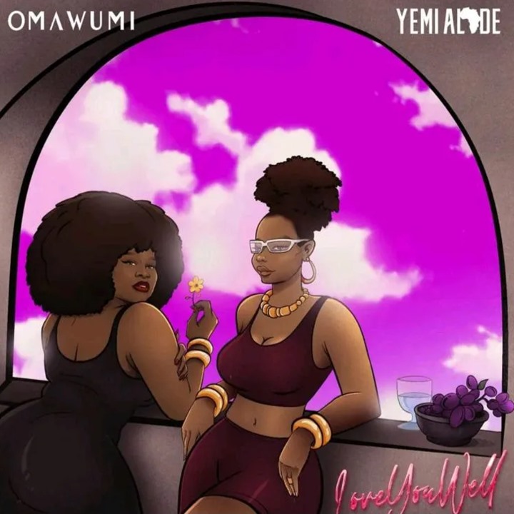 Omawumi ft. Yemi Alade – Love You Well