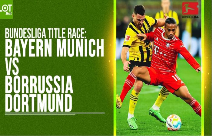 Bundesliga Title Race: Bayern Munich vs Borussia Dortmund