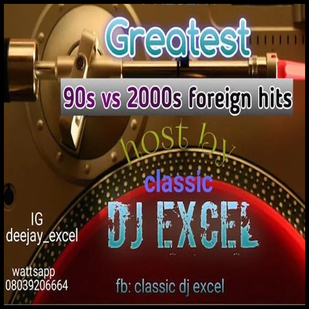DJ Excel – Foreign Old Skool Mix & Greatest 90s Vs 2000s Songs Mixtape