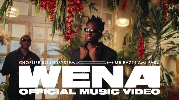 ChopLife SoundSystem & Mr Eazi – Wena (feat. Ami Faku) [Official Music Video]