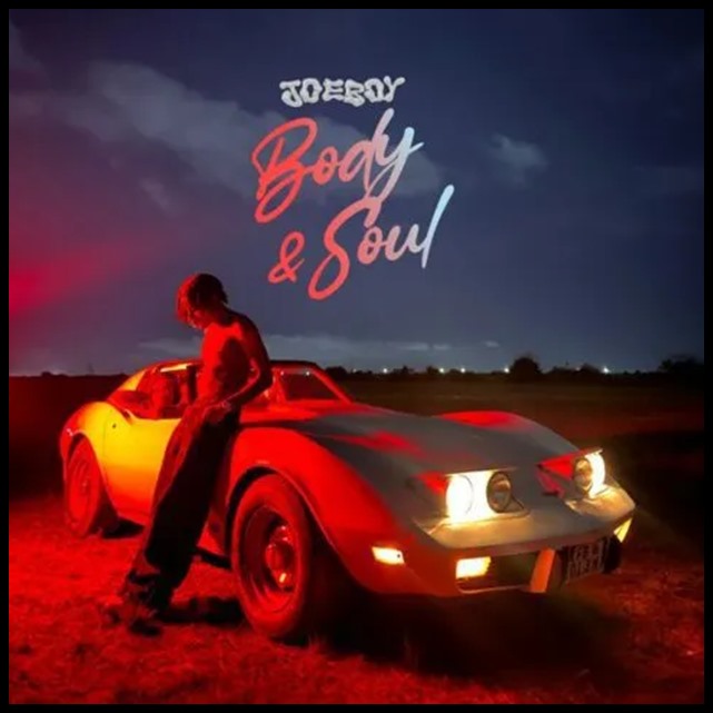 ALBUM : Joeboy – Body & Soul