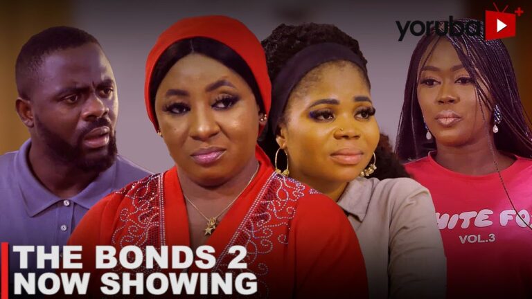 The Bonds 2 – Yoruba Movie 2023 Drama