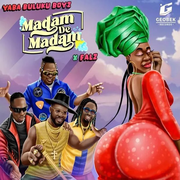 Yaba Buluku Boyz ft. Falz – Madam De Madam
