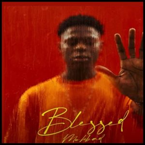 Mohbad - Blessed (EP)