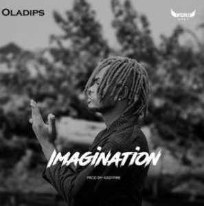 Oladips Imagination Mp3 Download