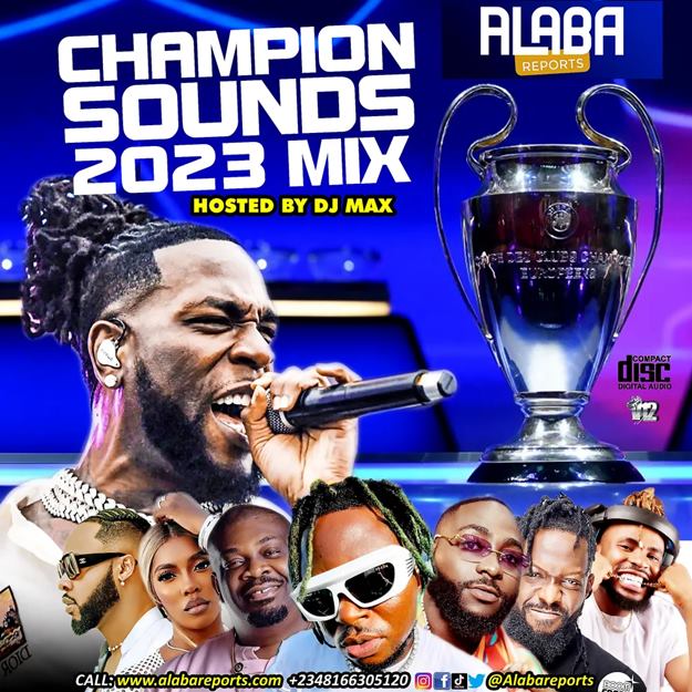 DJ Max & Alabareports Mixtape – Champion Sound Mixtape 2023