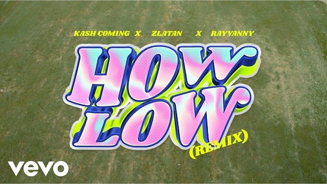 Kashcoming – How Low (Remix) (Official Video) ft. Zlatan, Rayvanny