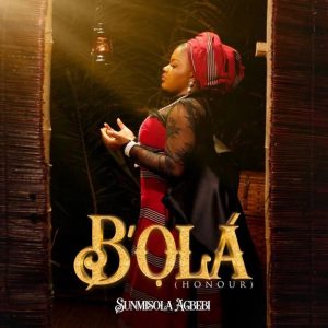 Sunmisola Agbebi - B'Ola (Honour)