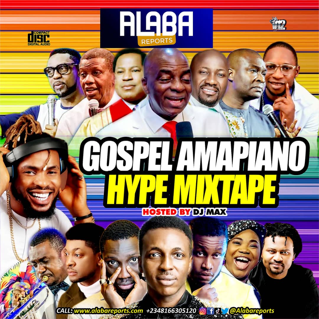 Alabareports Mixtape – Gospel Amapiano Mixtape ft. DJ Max & Hypeman Magic Vibe