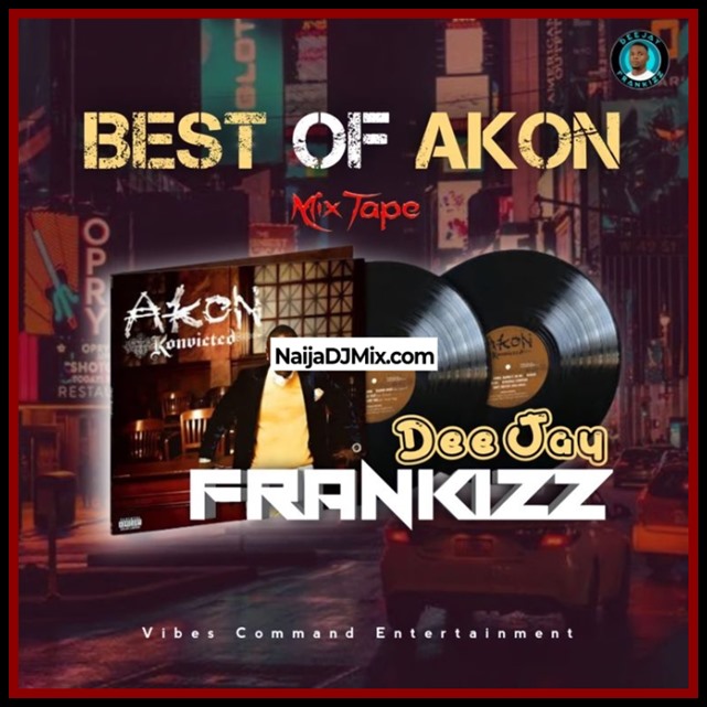 DJ Frankizz – Best of Akon Mixtape